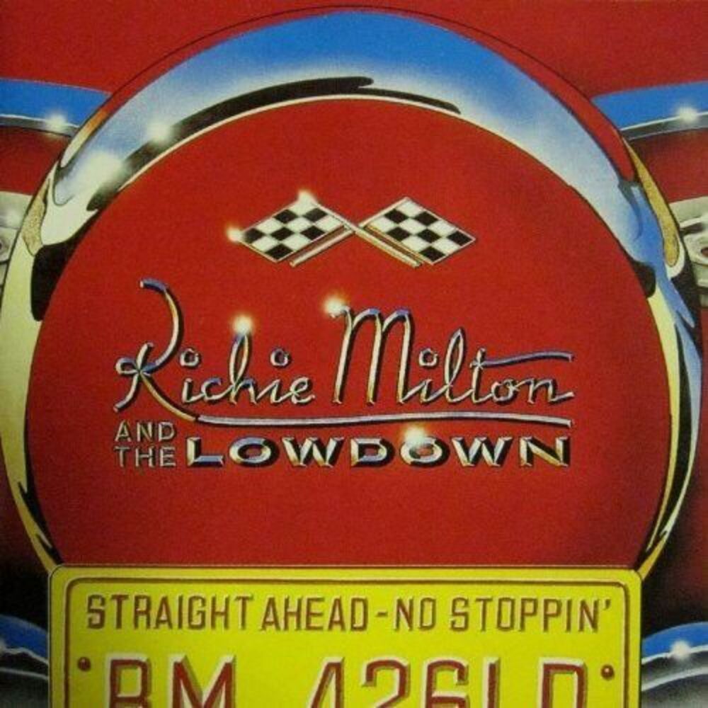 Richie Milton - Straight Ahead No Stoppin'  CD